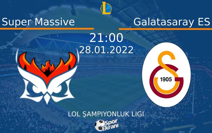 28 Ocak 2022 Super Massive vs Galatasaray ES maçı Hangi Kanalda Saat Kaçta Yayınlanacak? 28 Ocak 2022 Super Massive vs Galatasaray ES maçı Hangi Kanalda Saat Kaçta Yayınlanacak?