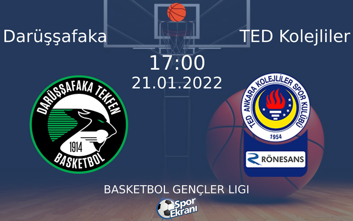 21 Ocak 2022 Darüşşafaka vs TED Kolejliler maçı Hangi Kanalda Saat Kaçta Yayınlanacak? 21 Ocak 2022 Darüşşafaka vs TED Kolejliler maçı Hangi Kanalda Saat Kaçta Yayınlanacak?