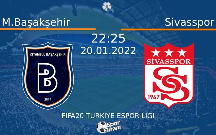 20 Ocak 2022 M.Başakşehir vs Sivasspor maçı Hangi Kanalda Saat Kaçta Yayınlanacak? 20 Ocak 2022 M.Başakşehir vs Sivasspor maçı Hangi Kanalda Saat Kaçta Yayınlanacak?