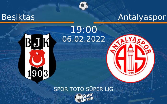 06 Şubat 2022 Beşiktaş vs Antalyaspor maçı Hangi Kanalda Saat Kaçta Yayınlanacak? 06 Şubat 2022 Beşiktaş vs Antalyaspor maçı Hangi Kanalda Saat Kaçta Yayınlanacak?