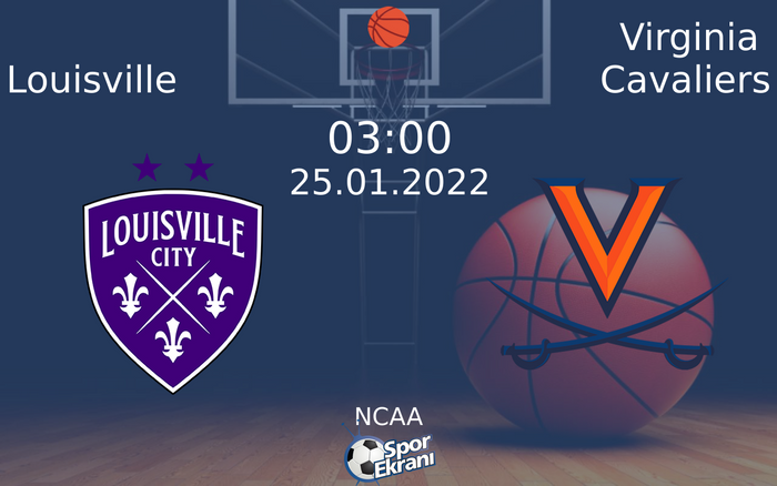 25 Ocak 2022 Louisville vs Virginia Cavaliers maçı Hangi Kanalda Saat Kaçta Yayınlanacak? 25 Ocak 2022 Louisville vs Virginia Cavaliers maçı Hangi Kanalda Saat Kaçta Yayınlanacak?