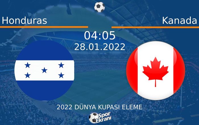 28 Ocak 2022 Honduras vs Kanada maçı Hangi Kanalda Saat Kaçta Yayınlanacak? 28 Ocak 2022 Honduras vs Kanada maçı Hangi Kanalda Saat Kaçta Yayınlanacak?
