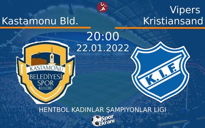 22 Ocak 2022 Kastamonu Bld. vs Vipers Kristiansand maçı Hangi Kanalda Saat Kaçta Yayınlanacak? 22 Ocak 2022 Kastamonu Bld. vs Vipers Kristiansand maçı Hangi Kanalda Saat Kaçta Yayınlanacak?