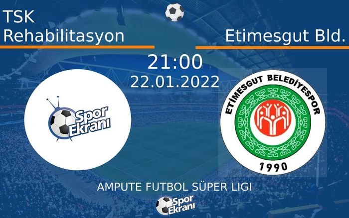 22 Ocak 2022 TSK Rehabilitasyon vs Etimesgut Bld. maçı Hangi Kanalda Saat Kaçta Yayınlanacak? 22 Ocak 2022 TSK Rehabilitasyon vs Etimesgut Bld. maçı Hangi Kanalda Saat Kaçta Yayınlanacak?