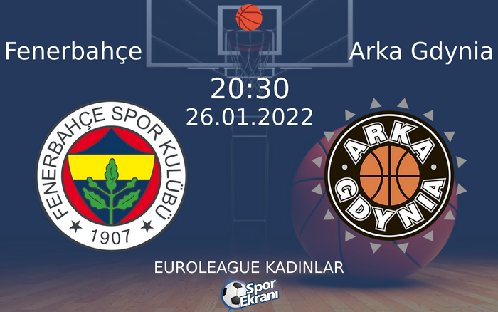26 Ocak 2022 Fenerbahçe vs Arka Gdynia maçı Hangi Kanalda Saat Kaçta Yayınlanacak? 26 Ocak 2022 Fenerbahçe vs Arka Gdynia maçı Hangi Kanalda Saat Kaçta Yayınlanacak?