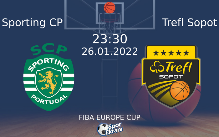26 Ocak 2022 Sporting CP vs Trefl Sopot maçı Hangi Kanalda Saat Kaçta Yayınlanacak? 26 Ocak 2022 Sporting CP vs Trefl Sopot maçı Hangi Kanalda Saat Kaçta Yayınlanacak?