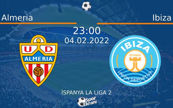 04 Şubat 2022 Almeria vs Ibiza maçı Hangi Kanalda Saat Kaçta Yayınlanacak? 04 Şubat 2022 Almeria vs Ibiza maçı Hangi Kanalda Saat Kaçta Yayınlanacak?