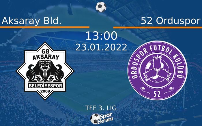 23 Ocak 2022 Aksaray Bld. vs 52 Orduspor maçı Hangi Kanalda Saat Kaçta Yayınlanacak? 23 Ocak 2022 Aksaray Bld. vs 52 Orduspor maçı Hangi Kanalda Saat Kaçta Yayınlanacak?