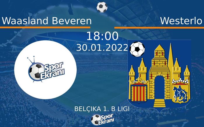 30 Ocak 2022 Waasland Beveren vs Westerlo maçı Hangi Kanalda Saat Kaçta Yayınlanacak? 30 Ocak 2022 Waasland Beveren vs Westerlo maçı Hangi Kanalda Saat Kaçta Yayınlanacak?