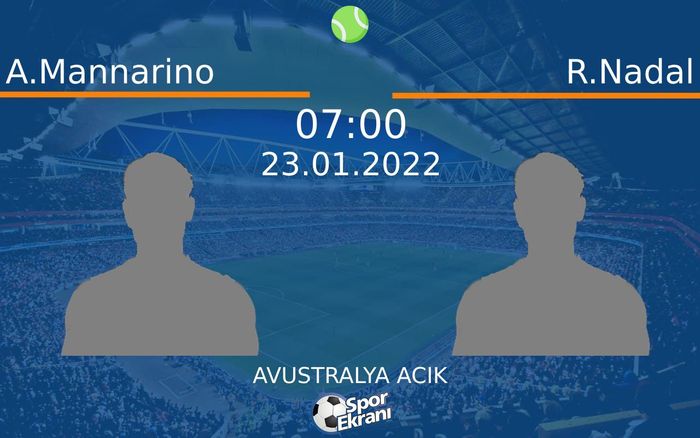 23 Ocak 2022 A.Mannarino vs R.Nadal maçı Hangi Kanalda Saat Kaçta Yayınlanacak? 23 Ocak 2022 A.Mannarino vs R.Nadal maçı Hangi Kanalda Saat Kaçta Yayınlanacak?