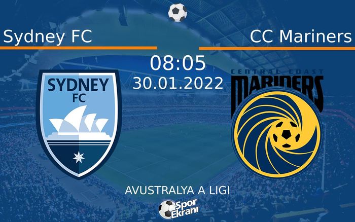 30 Ocak 2022 Sydney FC vs CC Mariners maçı Hangi Kanalda Saat Kaçta Yayınlanacak? 30 Ocak 2022 Sydney FC vs CC Mariners maçı Hangi Kanalda Saat Kaçta Yayınlanacak?