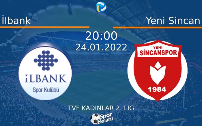 24 Ocak 2022 İlbank vs Yeni Sincan maçı Hangi Kanalda Saat Kaçta Yayınlanacak? 24 Ocak 2022 İlbank vs Yeni Sincan maçı Hangi Kanalda Saat Kaçta Yayınlanacak?