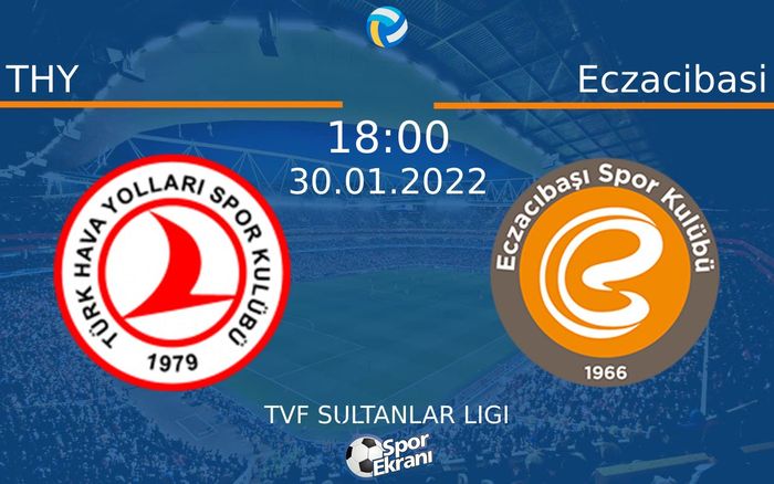 30 Ocak 2022 THY vs Eczacibasi maçı Hangi Kanalda Saat Kaçta Yayınlanacak? 30 Ocak 2022 THY vs Eczacibasi maçı Hangi Kanalda Saat Kaçta Yayınlanacak?