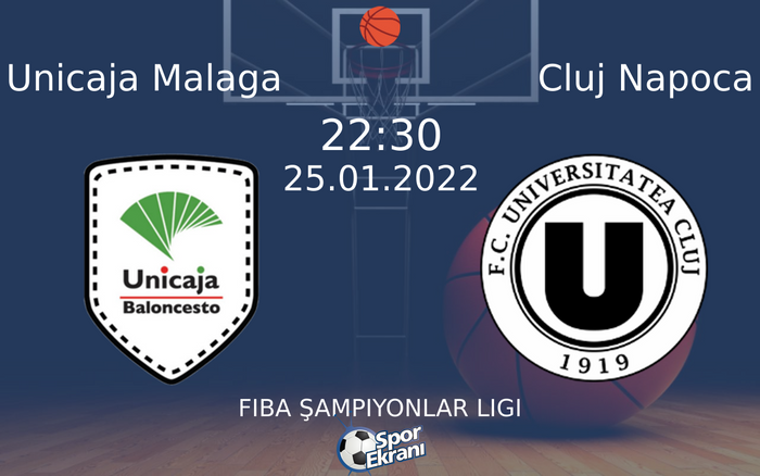 25 Ocak 2022 Unicaja Malaga vs Cluj Napoca maçı Hangi Kanalda Saat Kaçta Yayınlanacak? 25 Ocak 2022 Unicaja Malaga vs Cluj Napoca maçı Hangi Kanalda Saat Kaçta Yayınlanacak?