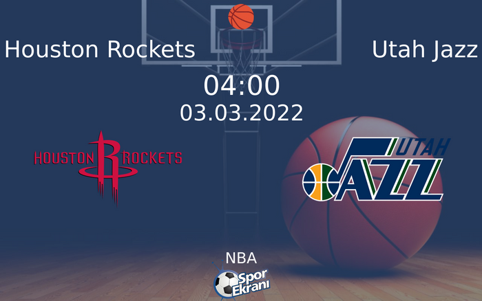 03 Mart 2022 Houston Rockets vs Utah Jazz maçı Hangi Kanalda Saat Kaçta Yayınlanacak? 03 Mart 2022 Houston Rockets vs Utah Jazz maçı Hangi Kanalda Saat Kaçta Yayınlanacak?