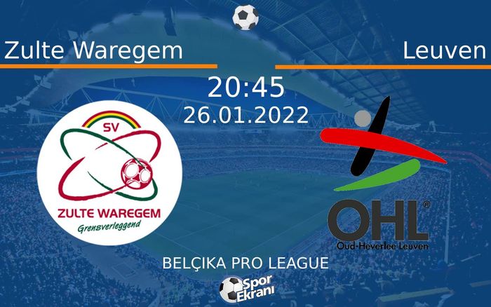 26 Ocak 2022 Zulte Waregem vs Leuven maçı Hangi Kanalda Saat Kaçta Yayınlanacak? 26 Ocak 2022 Zulte Waregem vs Leuven maçı Hangi Kanalda Saat Kaçta Yayınlanacak?