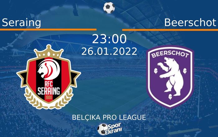 26 Ocak 2022 Seraing vs Beerschot maçı Hangi Kanalda Saat Kaçta Yayınlanacak? 26 Ocak 2022 Seraing vs Beerschot maçı Hangi Kanalda Saat Kaçta Yayınlanacak?