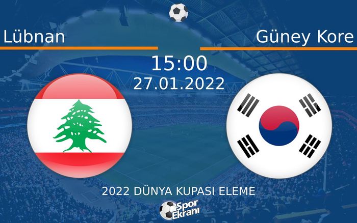 27 Ocak 2022 Lübnan vs Güney Kore maçı Hangi Kanalda Saat Kaçta Yayınlanacak? 27 Ocak 2022 Lübnan vs Güney Kore maçı Hangi Kanalda Saat Kaçta Yayınlanacak?
