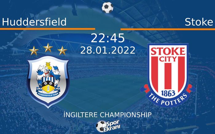 28 Ocak 2022 Huddersfield vs Stoke maçı Hangi Kanalda Saat Kaçta Yayınlanacak? 28 Ocak 2022 Huddersfield vs Stoke maçı Hangi Kanalda Saat Kaçta Yayınlanacak?