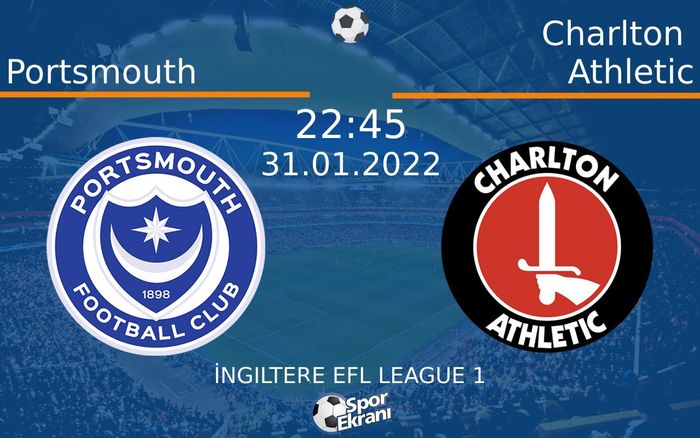31 Ocak 2022 Portsmouth vs Charlton Athletic maçı Hangi Kanalda Saat Kaçta Yayınlanacak? 31 Ocak 2022 Portsmouth vs Charlton Athletic maçı Hangi Kanalda Saat Kaçta Yayınlanacak?