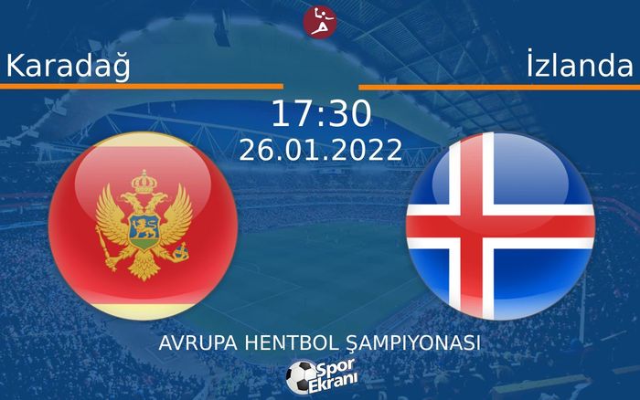 26 Ocak 2022 Karadağ vs İzlanda maçı Hangi Kanalda Saat Kaçta Yayınlanacak? 26 Ocak 2022 Karadağ vs İzlanda maçı Hangi Kanalda Saat Kaçta Yayınlanacak?