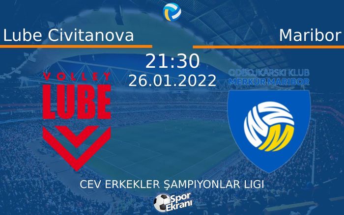 26 Ocak 2022 Lube Civitanova vs Maribor maçı Hangi Kanalda Saat Kaçta Yayınlanacak? 26 Ocak 2022 Lube Civitanova vs Maribor maçı Hangi Kanalda Saat Kaçta Yayınlanacak?