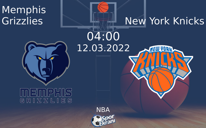12 Mart 2022 Memphis Grizzlies vs New York Knicks maçı Hangi Kanalda Saat Kaçta Yayınlanacak? 12 Mart 2022 Memphis Grizzlies vs New York Knicks maçı Hangi Kanalda Saat Kaçta Yayınlanacak?