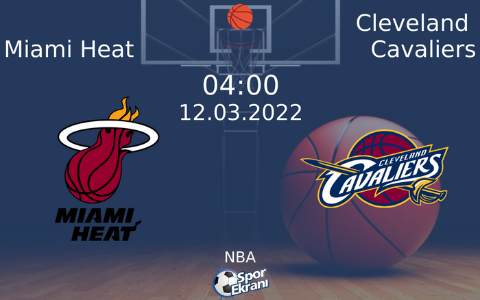 12 Mart 2022 Miami Heat vs Cleveland Cavaliers maçı Hangi Kanalda Saat Kaçta Yayınlanacak? 12 Mart 2022 Miami Heat vs Cleveland Cavaliers maçı Hangi Kanalda Saat Kaçta Yayınlanacak?