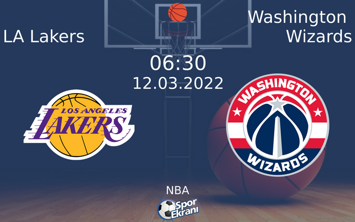 12 Mart 2022 LA Lakers vs Washington Wizards maçı Hangi Kanalda Saat Kaçta Yayınlanacak? 12 Mart 2022 LA Lakers vs Washington Wizards maçı Hangi Kanalda Saat Kaçta Yayınlanacak?