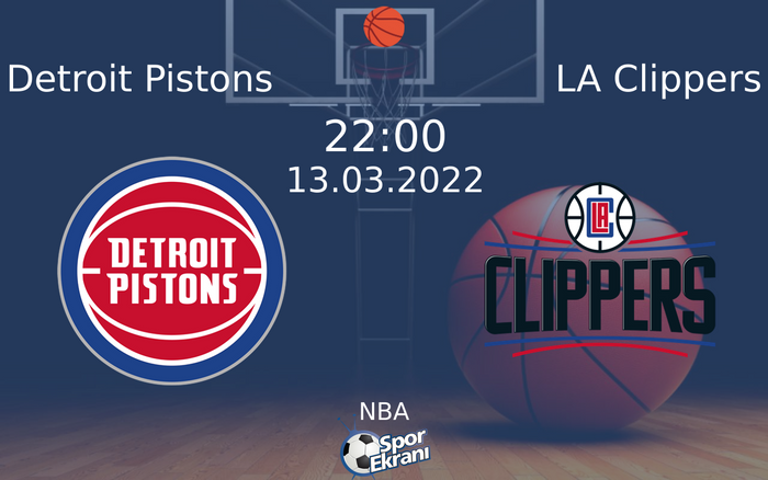 13 Mart 2022 Detroit Pistons vs LA Clippers maçı Hangi Kanalda Saat Kaçta Yayınlanacak? 13 Mart 2022 Detroit Pistons vs LA Clippers maçı Hangi Kanalda Saat Kaçta Yayınlanacak?