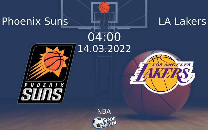 14 Mart 2022 Phoenix Suns vs LA Lakers maçı Hangi Kanalda Saat Kaçta Yayınlanacak? 14 Mart 2022 Phoenix Suns vs LA Lakers maçı Hangi Kanalda Saat Kaçta Yayınlanacak?