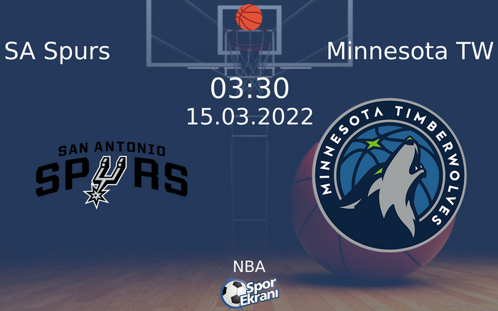 15 Mart 2022 SA Spurs vs Minnesota TW maçı Hangi Kanalda Saat Kaçta Yayınlanacak? 15 Mart 2022 SA Spurs vs Minnesota TW maçı Hangi Kanalda Saat Kaçta Yayınlanacak?
