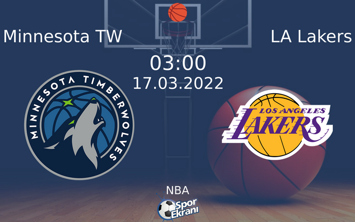 17 Mart 2022 Minnesota TW vs LA Lakers maçı Hangi Kanalda Saat Kaçta Yayınlanacak? 17 Mart 2022 Minnesota TW vs LA Lakers maçı Hangi Kanalda Saat Kaçta Yayınlanacak?