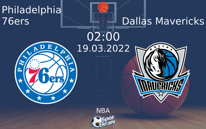 19 Mart 2022 Philadelphia 76ers vs Dallas Mavericks maçı Hangi Kanalda Saat Kaçta Yayınlanacak? 19 Mart 2022 Philadelphia 76ers vs Dallas Mavericks maçı Hangi Kanalda Saat Kaçta Yayınlanacak?