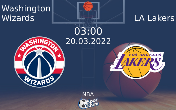 20 Mart 2022 Washington Wizards vs LA Lakers maçı Hangi Kanalda Saat Kaçta Yayınlanacak? 20 Mart 2022 Washington Wizards vs LA Lakers maçı Hangi Kanalda Saat Kaçta Yayınlanacak?