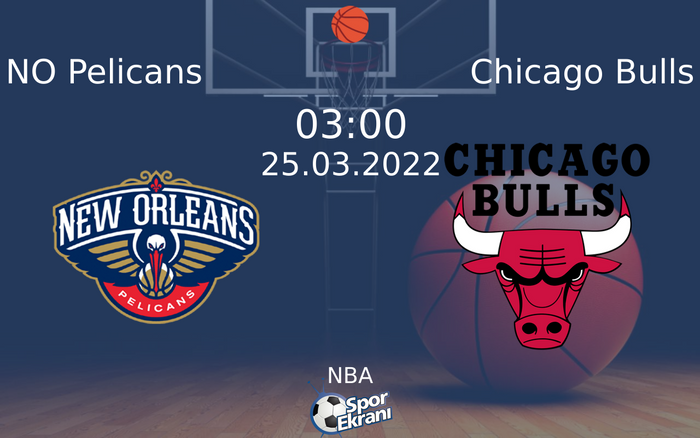 25 Mart 2022 NO Pelicans vs Chicago Bulls maçı Hangi Kanalda Saat Kaçta Yayınlanacak? 25 Mart 2022 NO Pelicans vs Chicago Bulls maçı Hangi Kanalda Saat Kaçta Yayınlanacak?