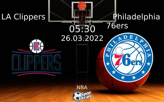 26 Mart 2022 LA Clippers vs Philadelphia 76ers maçı Hangi Kanalda Saat Kaçta Yayınlanacak? 26 Mart 2022 LA Clippers vs Philadelphia 76ers maçı Hangi Kanalda Saat Kaçta Yayınlanacak?