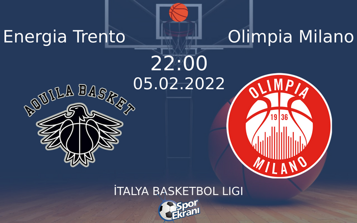 05 Şubat 2022 Energia Trento vs Olimpia Milano maçı Hangi Kanalda Saat Kaçta Yayınlanacak? 05 Şubat 2022 Energia Trento vs Olimpia Milano maçı Hangi Kanalda Saat Kaçta Yayınlanacak?