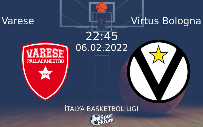 06 Şubat 2022 Varese vs Virtus Bologna maçı Hangi Kanalda Saat Kaçta Yayınlanacak? 06 Şubat 2022 Varese vs Virtus Bologna maçı Hangi Kanalda Saat Kaçta Yayınlanacak?