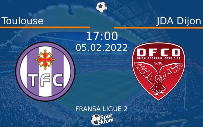 05 Şubat 2022 Toulouse vs JDA Dijon maçı Hangi Kanalda Saat Kaçta Yayınlanacak? 05 Şubat 2022 Toulouse vs JDA Dijon maçı Hangi Kanalda Saat Kaçta Yayınlanacak?