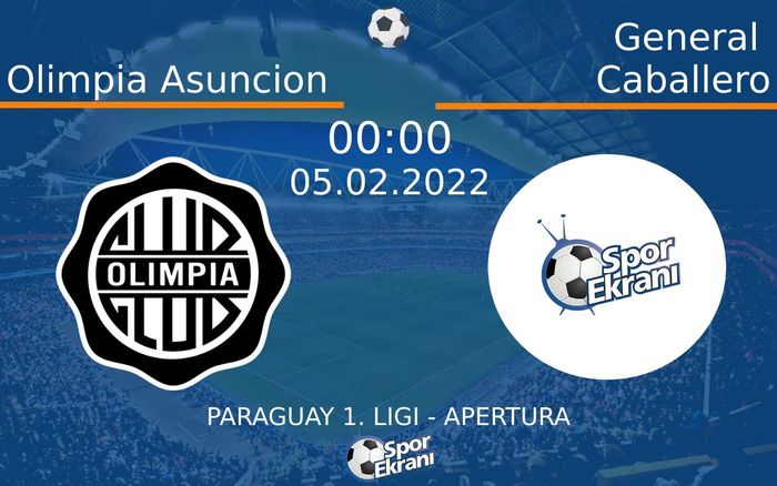 05 Şubat 2022 Olimpia Asuncion vs General Caballero maçı Hangi Kanalda Saat Kaçta Yayınlanacak? 05 Şubat 2022 Olimpia Asuncion vs General Caballero maçı Hangi Kanalda Saat Kaçta Yayınlanacak?