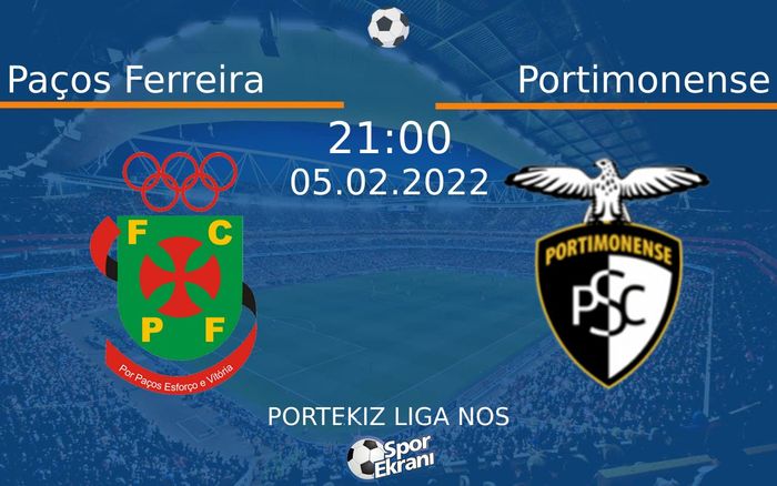 05 Şubat 2022 Paços Ferreira vs Portimonense maçı Hangi Kanalda Saat Kaçta Yayınlanacak? 05 Şubat 2022 Paços Ferreira vs Portimonense maçı Hangi Kanalda Saat Kaçta Yayınlanacak?