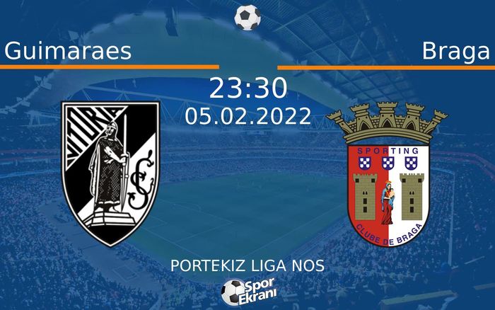 05 Şubat 2022 Guimaraes vs Braga maçı Hangi Kanalda Saat Kaçta Yayınlanacak? 05 Şubat 2022 Guimaraes vs Braga maçı Hangi Kanalda Saat Kaçta Yayınlanacak?
