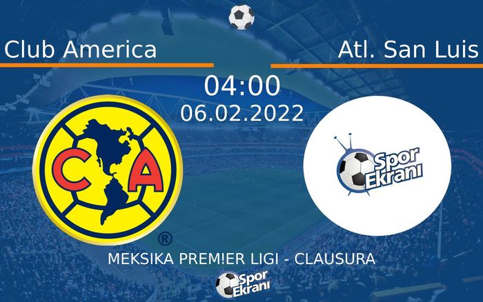 06 Şubat 2022 Club America vs Atl. San Luis maçı Hangi Kanalda Saat Kaçta Yayınlanacak? 06 Şubat 2022 Club America vs Atl. San Luis maçı Hangi Kanalda Saat Kaçta Yayınlanacak?
