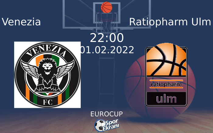01 Şubat 2022 Venezia vs Ratiopharm Ulm maçı Hangi Kanalda Saat Kaçta Yayınlanacak? 01 Şubat 2022 Venezia vs Ratiopharm Ulm maçı Hangi Kanalda Saat Kaçta Yayınlanacak?