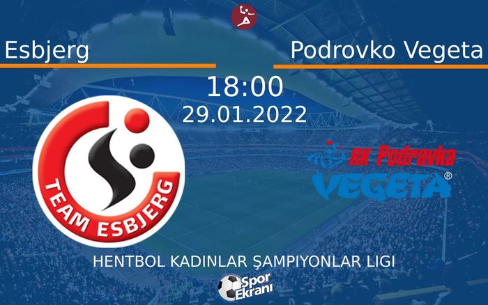 29 Ocak 2022 Esbjerg vs Podrovko Vegeta maçı Hangi Kanalda Saat Kaçta Yayınlanacak? 29 Ocak 2022 Esbjerg vs Podrovko Vegeta maçı Hangi Kanalda Saat Kaçta Yayınlanacak?