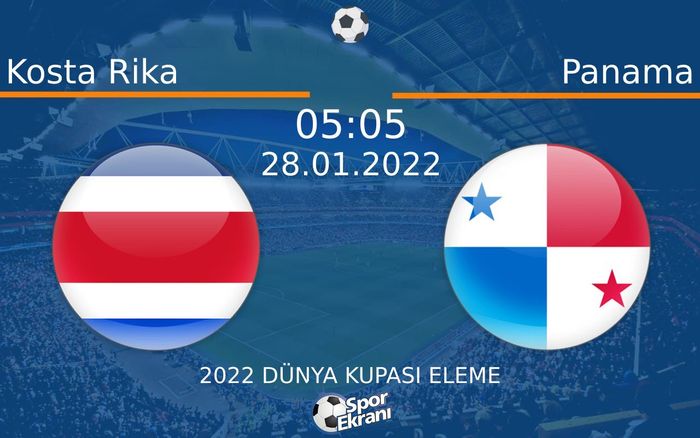 28 Ocak 2022 Kosta Rika vs Panama maçı Hangi Kanalda Saat Kaçta Yayınlanacak? 28 Ocak 2022 Kosta Rika vs Panama maçı Hangi Kanalda Saat Kaçta Yayınlanacak?
