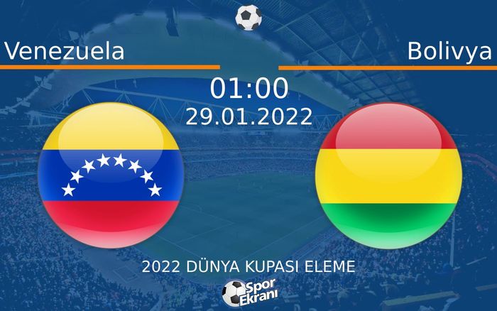 29 Ocak 2022 Venezuela vs Bolivya maçı Hangi Kanalda Saat Kaçta Yayınlanacak? 29 Ocak 2022 Venezuela vs Bolivya maçı Hangi Kanalda Saat Kaçta Yayınlanacak?