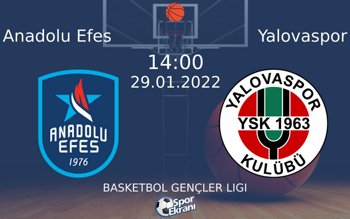 29 Ocak 2022 Anadolu Efes vs Yalovaspor maçı Hangi Kanalda Saat Kaçta Yayınlanacak? 29 Ocak 2022 Anadolu Efes vs Yalovaspor maçı Hangi Kanalda Saat Kaçta Yayınlanacak?