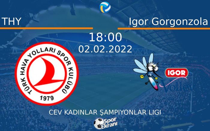 02 Şubat 2022 THY vs Igor Gorgonzola maçı Hangi Kanalda Saat Kaçta Yayınlanacak? 02 Şubat 2022 THY vs Igor Gorgonzola maçı Hangi Kanalda Saat Kaçta Yayınlanacak?